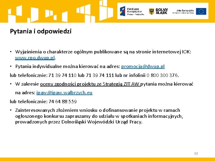 Pytania i odpowiedzi • Wyjaśnienia o charakterze ogólnym publikowane są na stronie internetowej IOK: