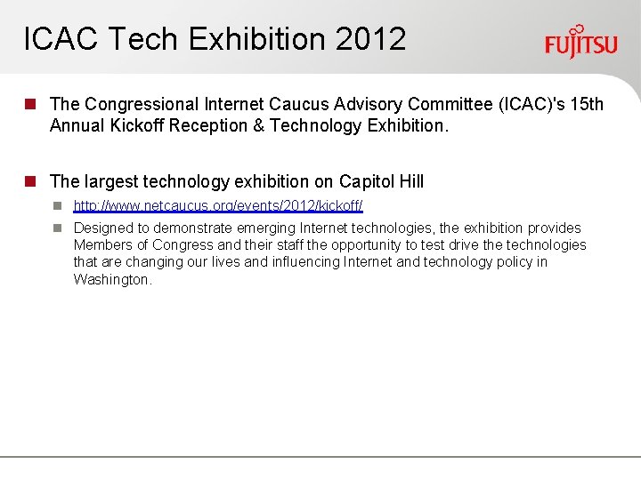 ICAC Tech Exhibition 2012 n The Congressional Internet Caucus Advisory Committee (ICAC)'s 15 th