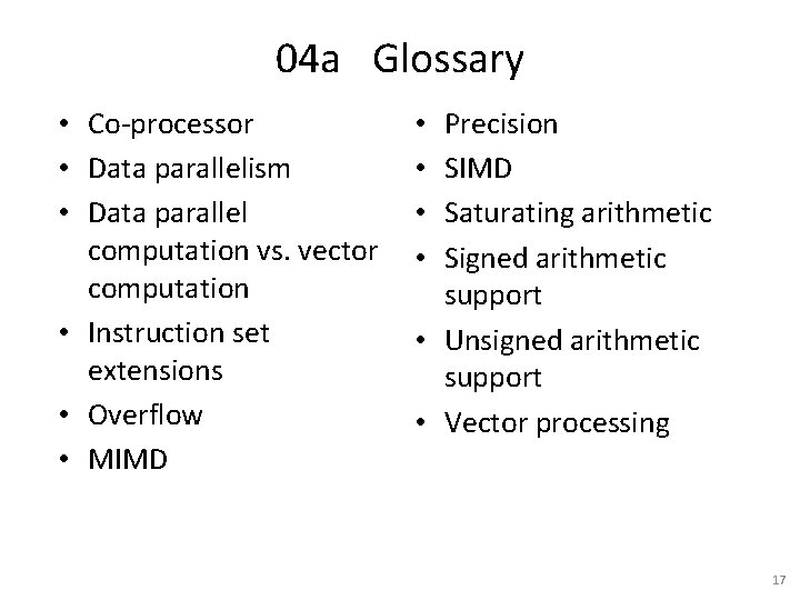 04 a Glossary • Co-processor • Data parallelism • Data parallel computation vs. vector
