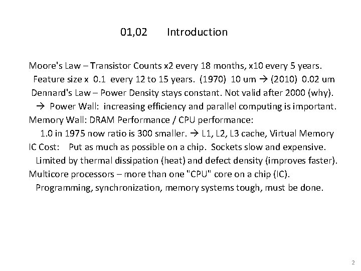 01, 02 Introduction Moore's Law – Transistor Counts x 2 every 18 months, x