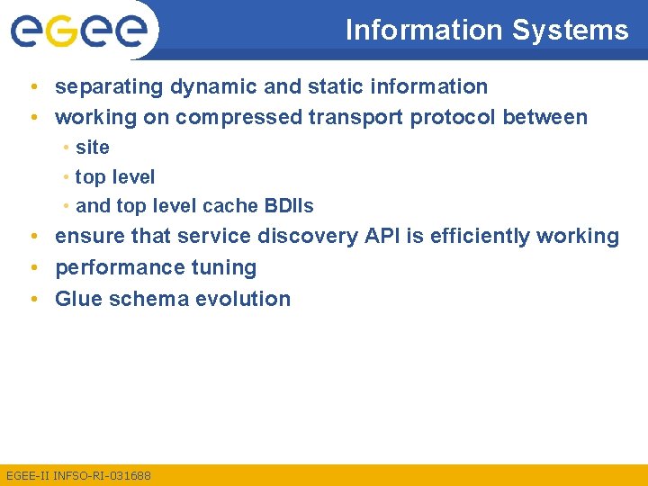 Information Systems • separating dynamic and static information • working on compressed transport protocol