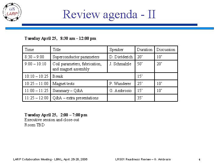 Review agenda - II Tuesday April 25, 8: 30 am – 12: 00 pm