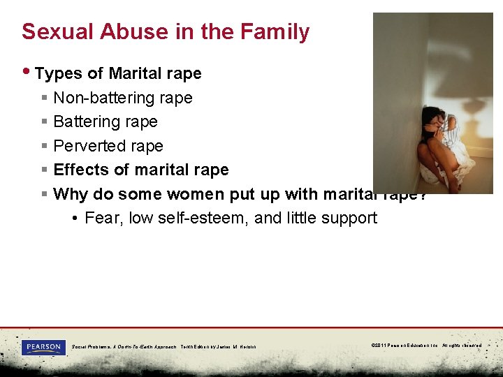 Sexual Abuse in the Family • Types of Marital rape § Non-battering rape §