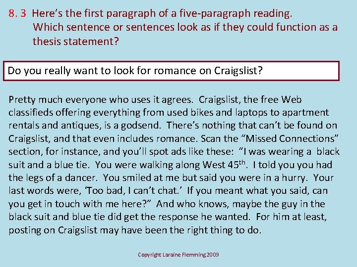 8. 3 Here’s the first paragraph of a five-paragraph reading. Which sentence or sentences