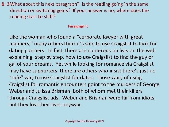 8. 3 What about this next paragraph? Is the reading going in the same