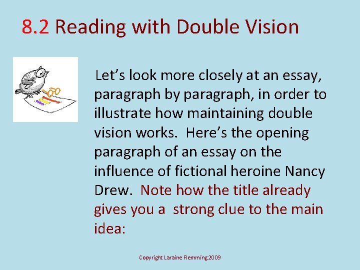 8. 2 Reading with Double Vision Let’s look more closely at an essay, paragraph