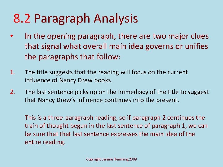 8. 2 Paragraph Analysis • In the opening paragraph, there are two major clues