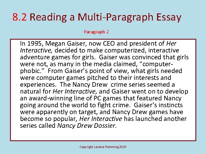 8. 2 Reading a Multi-Paragraph Essay Paragraph 2 In 1995, Megan Gaiser, now CEO