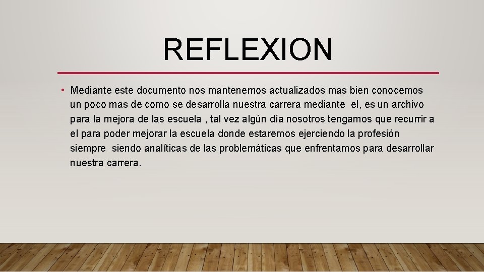 REFLEXION • Mediante este documento nos mantenemos actualizados mas bien conocemos un poco mas