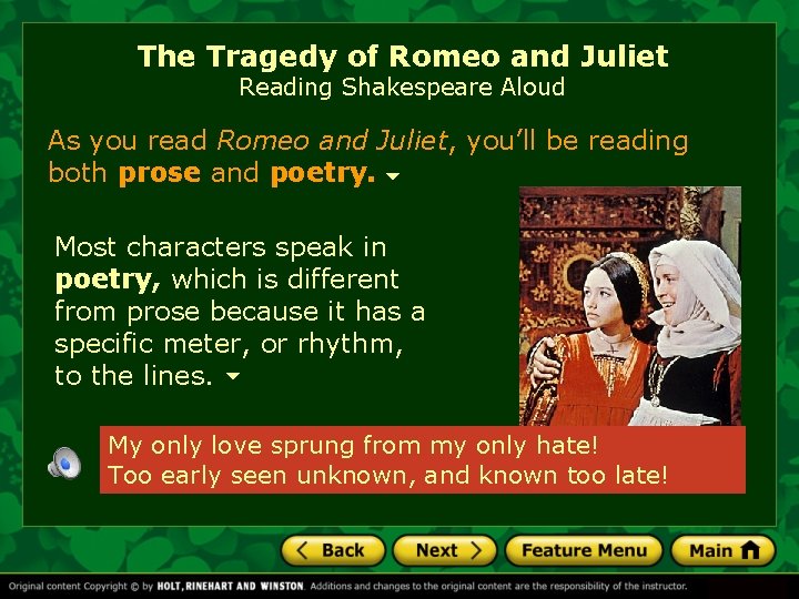 The Tragedy of Romeo and Juliet Reading Shakespeare Aloud As you read Romeo and