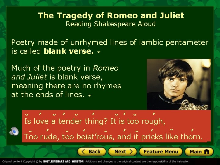 The Tragedy of Romeo and Juliet Reading Shakespeare Aloud Poetry made of unrhymed lines