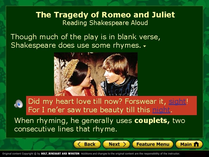 The Tragedy of Romeo and Juliet Reading Shakespeare Aloud Though much of the play