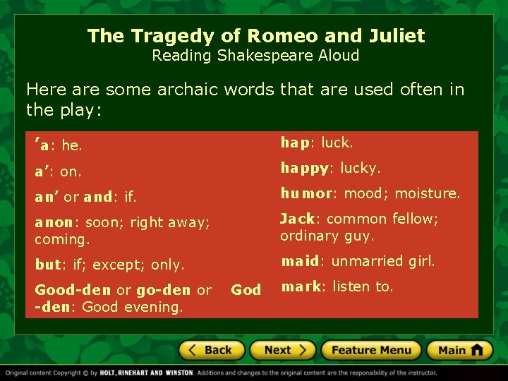 The Tragedy of Romeo and Juliet Reading Shakespeare Aloud Here are some archaic words