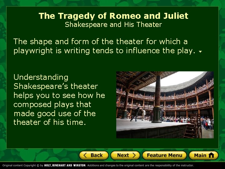 The Tragedy of Romeo and Juliet Shakespeare and His Theater The shape and form
