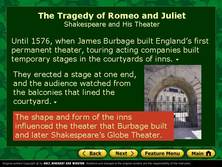 The Tragedy of Romeo and Juliet Shakespeare and His Theater Until 1576, when James