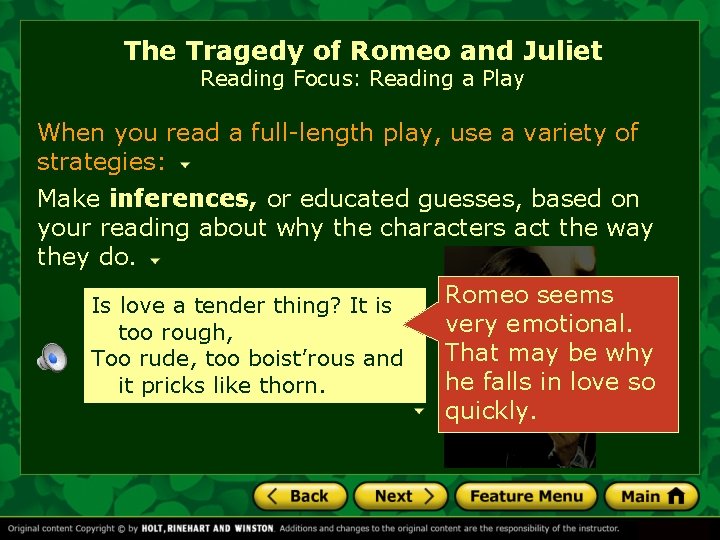 The Tragedy of Romeo and Juliet Reading Focus: Reading a Play When you read