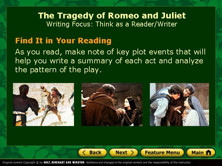 The Tragedy of Romeo and Juliet Writing Focus: Think as a Reader/Writer Find It