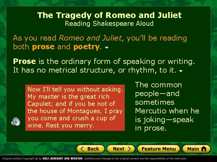 The Tragedy of Romeo and Juliet Reading Shakespeare Aloud As you read Romeo and