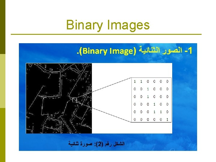 Binary Images Binary Images