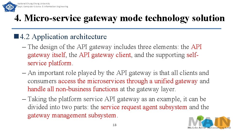 National Chung Cheng University Dept. Computer Science & Information Engineering 4. Micro-service gateway mode