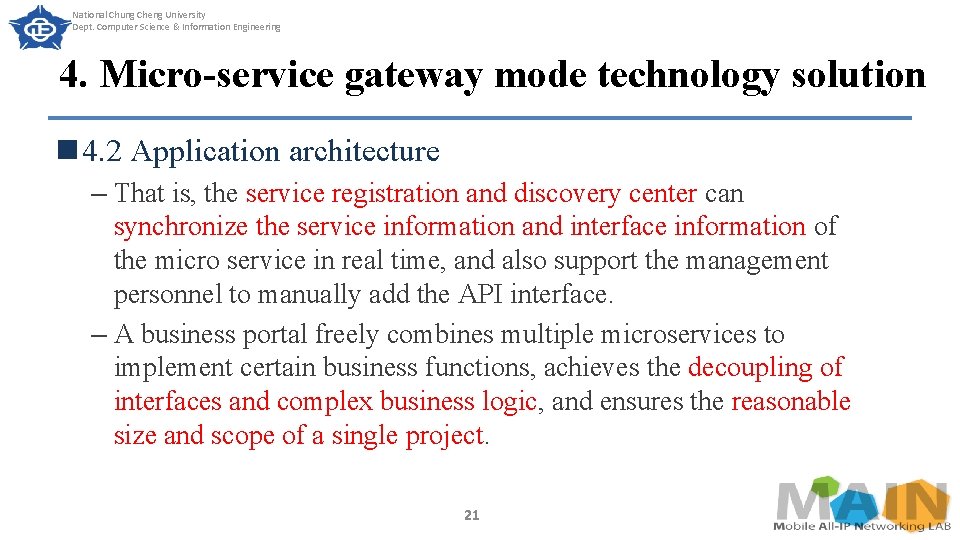 National Chung Cheng University Dept. Computer Science & Information Engineering 4. Micro-service gateway mode