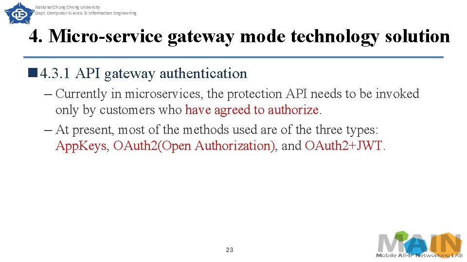 National Chung Cheng University Dept. Computer Science & Information Engineering 4. Micro-service gateway mode
