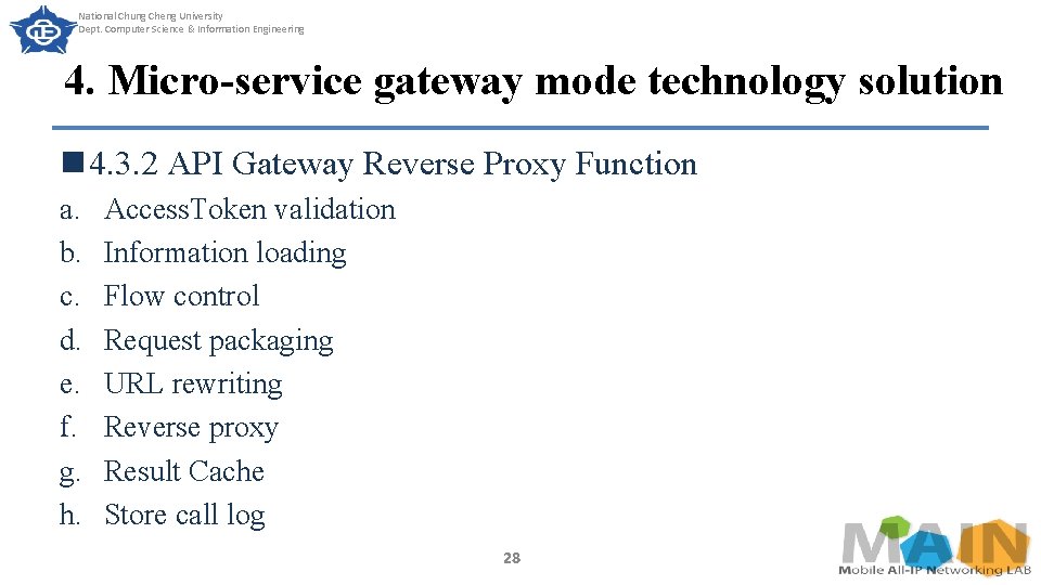 National Chung Cheng University Dept. Computer Science & Information Engineering 4. Micro-service gateway mode