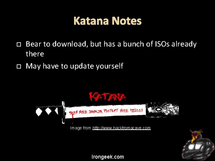 Katana Notes Bear to download, but has a bunch of ISOs already there May