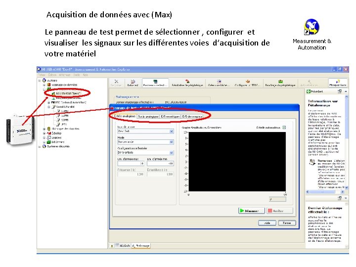 Acquisition de données avec (Max) Le panneau de test permet de sélectionner , configurer