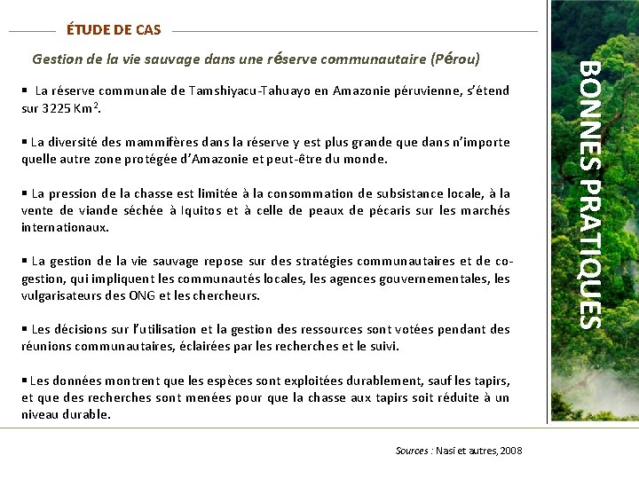 ÉTUDE DE CAS § La réserve communale de Tamshiyacu-Tahuayo en Amazonie péruvienne, s’étend sur