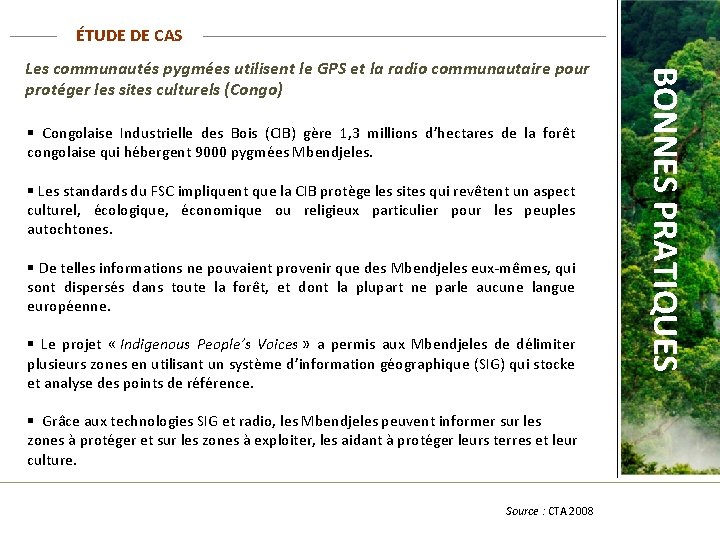 ÉTUDE DE CAS § Congolaise Industrielle des Bois (CIB) gère 1, 3 millions d’hectares