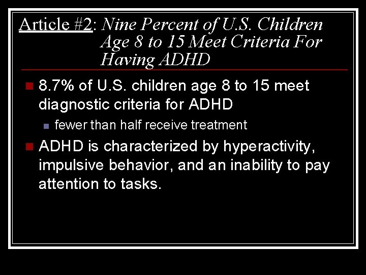 Article #2: Nine Percent of U. S. Children Age 8 to 15 Meet Criteria