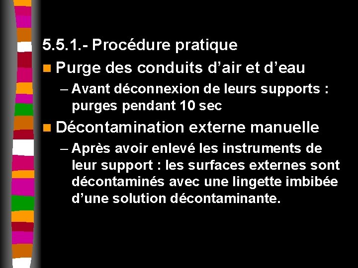 5. 5. 1. - Procédure pratique n Purge des conduits d’air et d’eau –