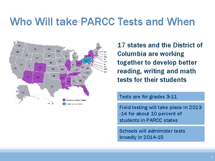 Who Will take PARCC Tests and When 17 states and the District of Columbia