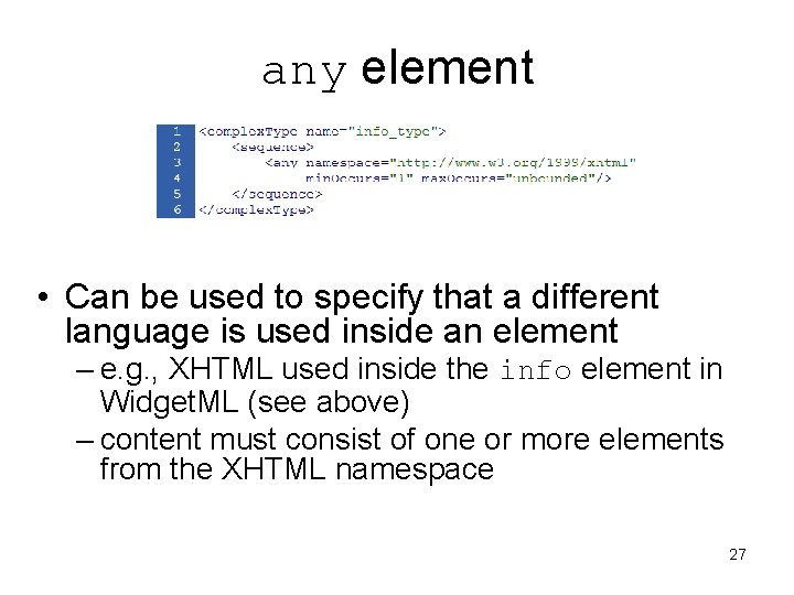 any element • Can be used to specify that a different language is used