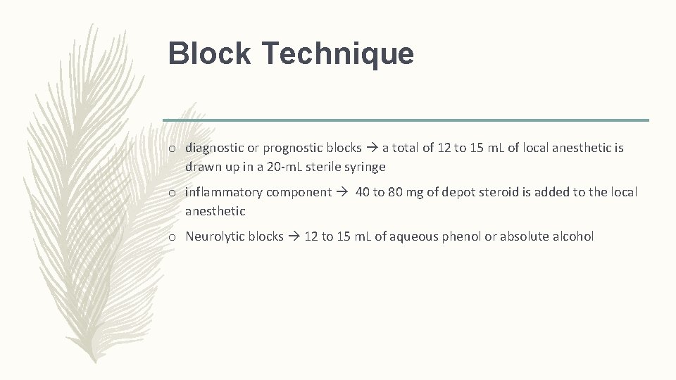 Block Technique o diagnostic or prognostic blocks a total of 12 to 15 m.