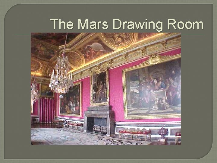 The Mars Drawing Room 