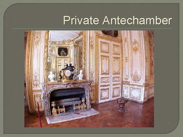 Private Antechamber 