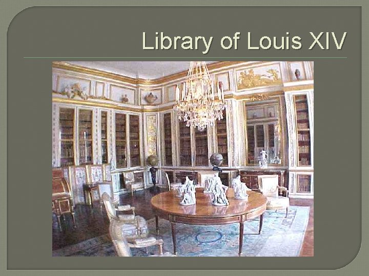 Library of Louis XIV 