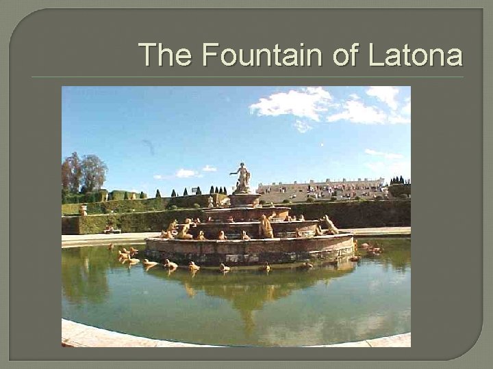 The Fountain of Latona 
