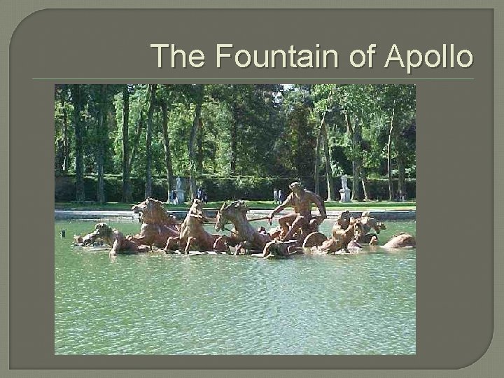 The Fountain of Apollo 