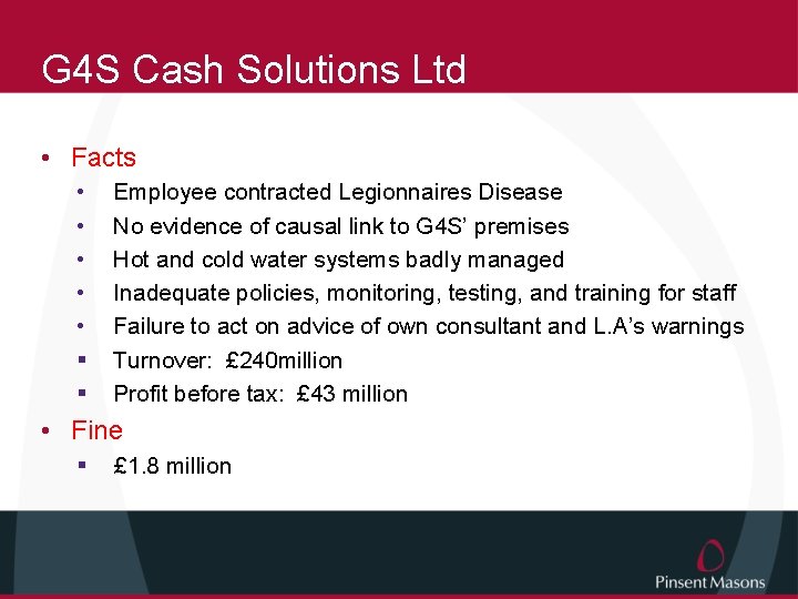 G 4 S Cash Solutions Ltd • Facts • • • § § Employee