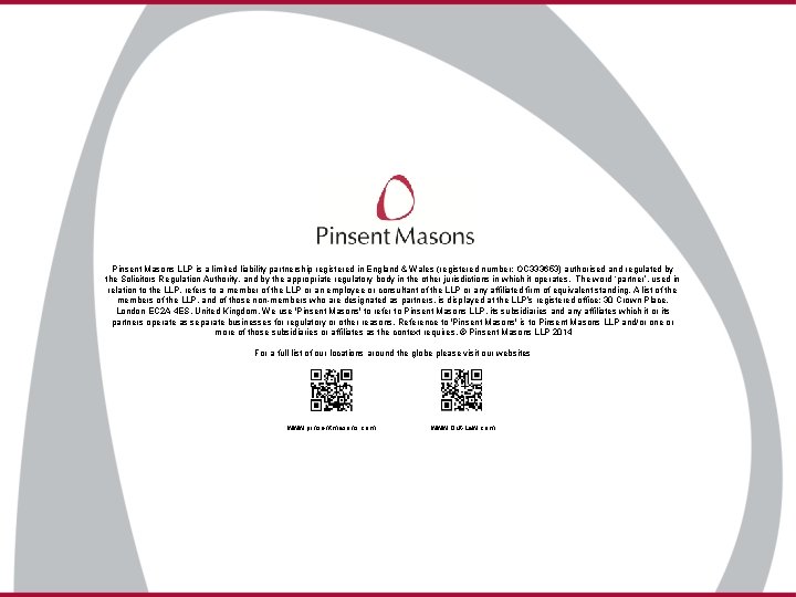 Pinsent Masons LLP is a limited liability partnership registered in England & Wales (registered