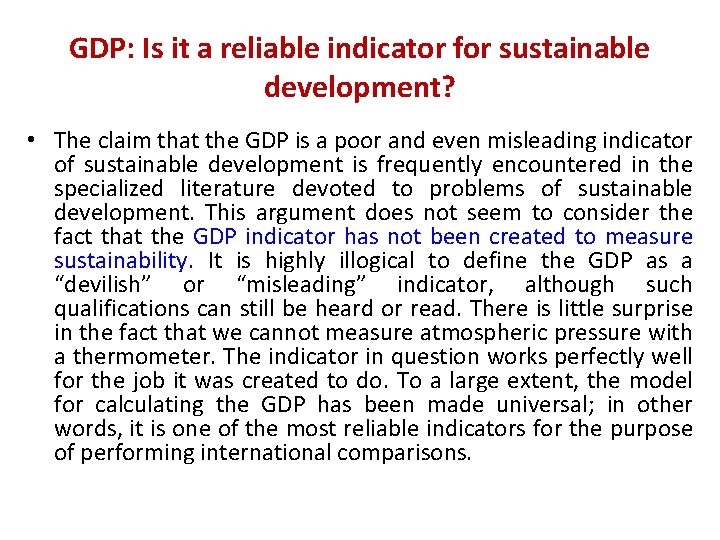 GDP: Is it a reliable indicator for sustainable development? • The claim that the