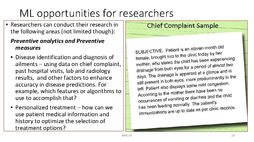 ML opportunities for researchers • Researchers can conduct their research in the following areas