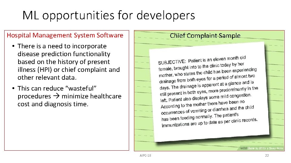 ML opportunities for developers Hospital Management System Software • There is a need to