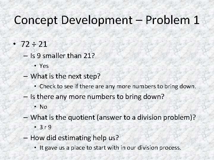 Concept Development – Problem 1 • 72 ÷ 21 – Is 9 smaller than