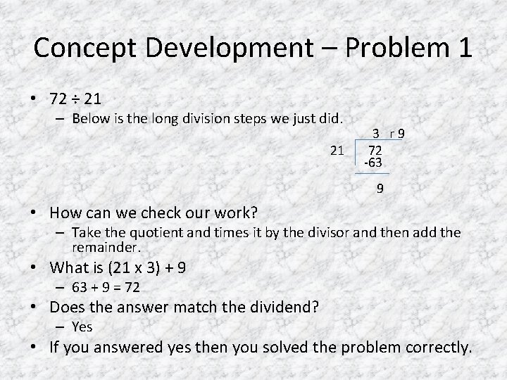 Concept Development – Problem 1 • 72 ÷ 21 – Below is the long
