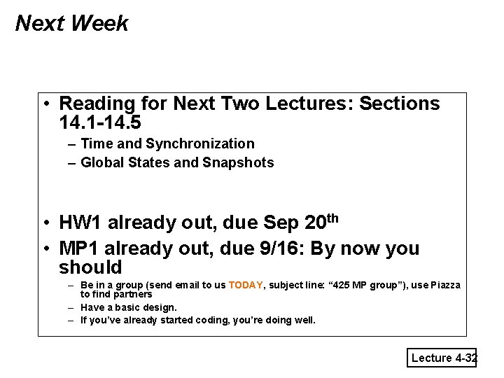 Next Week • Reading for Next Two Lectures: Sections 14. 1 -14. 5 –