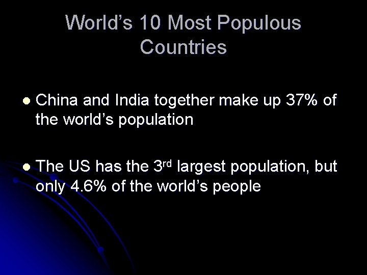 World’s 10 Most Populous Countries l China and India together make up 37% of